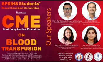 बीपीकेआईएचएस रक्तदान कमिटीद्वारा दोस्रो सीएमई  सम्पन्न, रगत प्रत्यारोपण विषयमा  छलफल